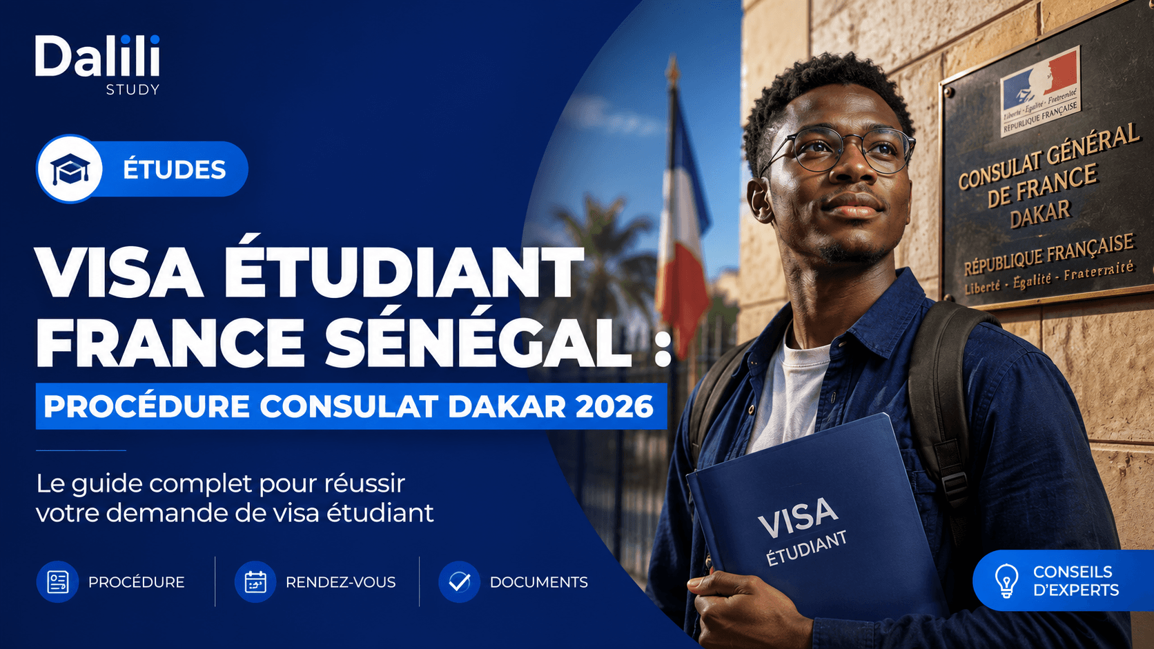 Visa étudiant France Sénégal : procédure consulat Dakar 2026