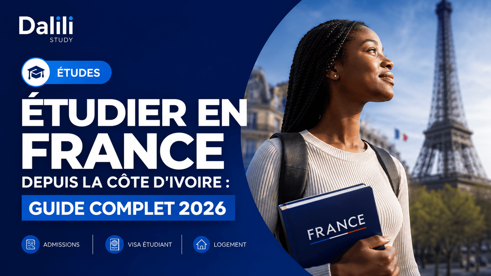 Étudier en France depuis la Côte d'Ivoire : guide complet 2026